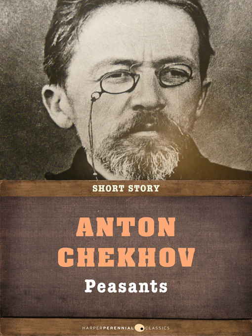 Title details for Peasants by Anton Chekhov - Wait list
